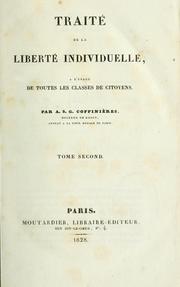 Cover of: Traité de la liberté individuelle, à l'usage de toutes les classes de citoyens.: Par A.S.G. Coffinières.