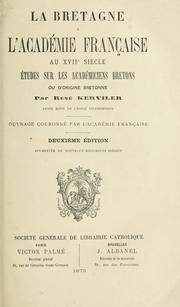 Cover of: La Bretagne à l'Académie française au 17e siècle: études sur les académiciens bretons ou d'origine bretonne.