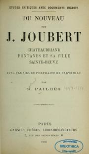 Cover of: Du nouveau sur J. Joubert: Chateaubriand, Fontanes et sa fille, Sainte-Beuve