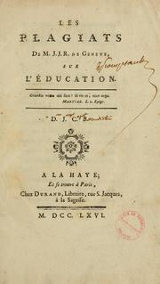 Cover of: plagiats de M. J[ean] J[acques] R[ousseau] de Geneve, sur l'éducation.