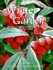 Cover of: The Winter Garden: Structure, Planting and Romance in the Garden in Winter (Gardens)
