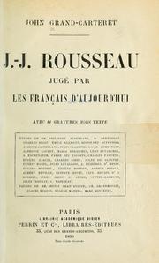 Cover of: J.-J. Rousseau jugé par les français d'aujourd'hui: études de Philibert Audebrand [et al.]