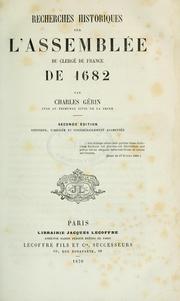 Cover of: Recherches historiques sur l'Assemblée du clergé de France de 1682 by Charles Gérin