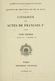 Cover of: Collection des ordonnances des rois de France: Catalogue des actes de François Ier.