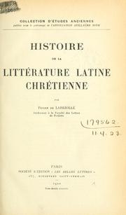 Cover of: Histoire de la littérature latine chrétienne. by Pierre Champagne de Labriolle