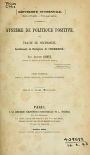 Cover of: Système de politique positive: ou, Traité de sociologie, instituant la religion de l'humanité.
