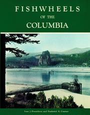 Fishwheels of the Columbia by Ivan J. Donaldson