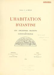 L'habitation byzantine by Léon de Beylié