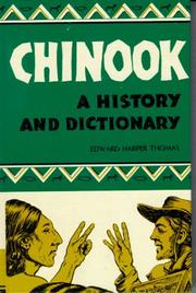 Cover of: Chinook; a history and dictionary of the Northwest coast trade jargon. by Thomas, Edward Harper