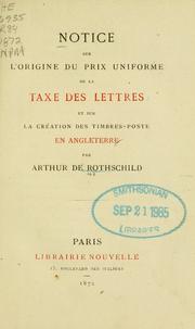 Cover of: Notice sur l'origine du prix uniforme de la taxe des lettres et sur la création des timbres-poste en Angleterre.