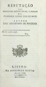 Cover of: Refutação dos principios methafysicos, e moraes dos pedreiros livres illuminados