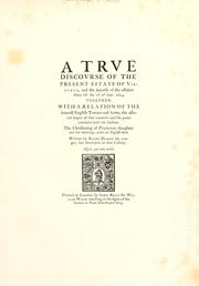 Cover of: A true discouse of the present estate of Virginia, and the successe of the affaires there till the 18 of Iune. 1615. | Ralph Hamor