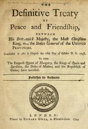 The definitive treaty of peace and friendship between His Britannick Majesty, the Most Christian King, and the States General of the United Provinces by France