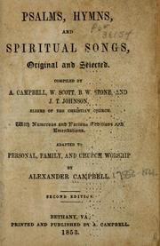 Cover of: Psalms, hymns, and spiritual songs, original and selected | Campbell, Alexander