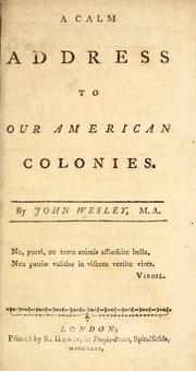 A calm address to our American colonies by John Wesley