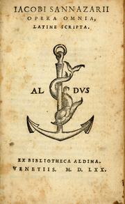 Cover of: Iacobi Sannazarii Opera omnia. latine scripta.