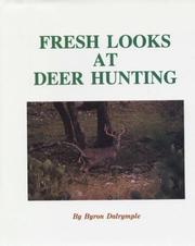 Cover of: Fresh looks at deer hunting by Dalrymple, Byron W.