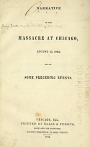 Cover of: Narrative of the massacre at Chicago, August 15, 1812, and of some preceding events. by Juliette Augusta Magill Kinzie