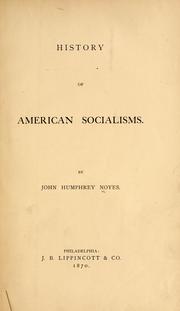 Cover of: History of American socialisms by John Humphrey Noyes