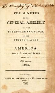 Cover of: Extracts from the minutes of the General Assembly of the Presbyterian Church in the United States of America, from A.D. 1789, to A.D. 1802. by Presbyterian Church in the U.S.A. General Assembly.