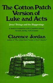 Cover of: Cotton Patch Version of Luke and Acts by Clarence Jordan, Clarence Jordan