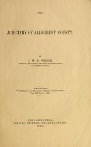 Cover of: The judiciary of Allegheny County by J. W. F. White