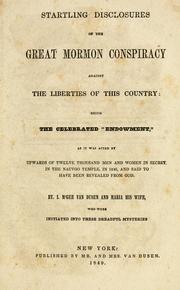 Cover of: Startling disclosures of the great Mormon conspiracy against the liberties of this country | Increase Van Deusen