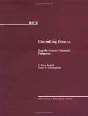Cover of: Controlling cocaine: supply versus demand programs
