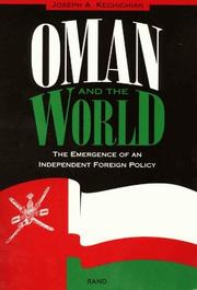 Cover of: Oman and the world: the emergence of an independent foreign policy
