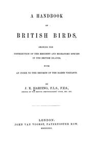 Cover of: A handbook of British birds, showing the distribution of the resident and migratory species in the British islands: with an index to the records of the rarer visitants