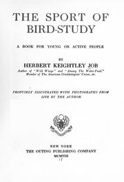 Cover of: The sport of bird-study by Herbert Keightley Job