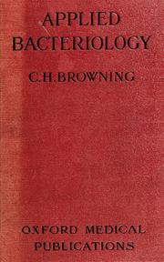 Cover of: Applied bacteriology; studies and reviews of some presentday problems for the laboratory worker, the clinician and the administrator