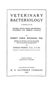 Cover of: Veterinary bacteriology: a treatise on the bacteria, yeasts, molds, and protozoa pathogenic for domestic animals