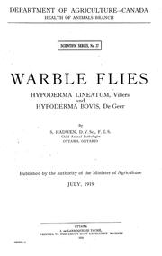 Cover of: Warble flies: Hypoderma lineatum, Villers, and Hypoderma Bovis, De Geer