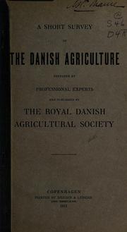 Cover of: A short survey of the Danish agriculture | Dansk (Kongelig) landhusholdningsselskab.
