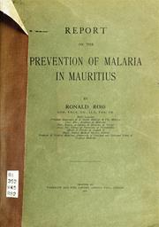 Cover of: Report on the prevention of malaria in Mauritius by Ross, Ronald Sir