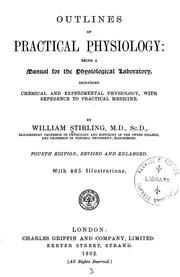 Cover of: Outlines of practical physiology: being a manual for the physiological laboratory ...