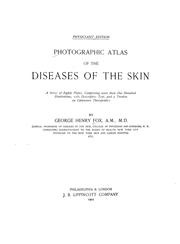 Cover of: Photographic atlas of the diseases of the skin by George Henry Fox
