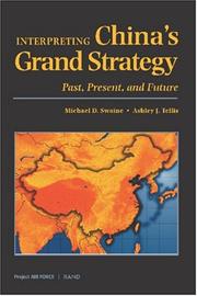 Cover of: Interpreting China's Grand Strategy: Past, Present, and Future (Project Air Force Report,)