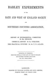 Cover of: Barley experiments of the Bath and West of England society and Southern countries association, 1887 ... by Bath and west and Southern Countries Society.
