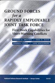 Cover of: Ground forces for a rapidly employable joint task force: first-week capabilities for short-warning conflicts