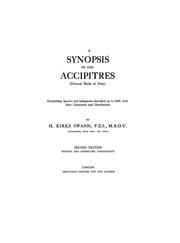 Cover of: A synopsis of the Accipitres (diurnal birds of prey): comprising species and subspecies described up to 1920, with their characters and distribution