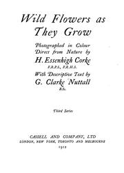 Cover of: Wild flowers as they grow by Gertrude Clarke Nuttall