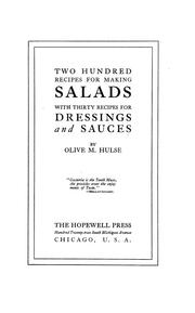 Cover of: Two hundred recipes for making salads: with thirty recipes for dressings and sauces