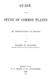 Cover of: Guide to the study of common plants by Volney Morgan Spalding