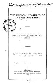 Cover of: The medical features of the Papyrus Ebers by Carl H. von Klein