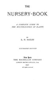 Cover of: The nursery-book by L. H. Bailey