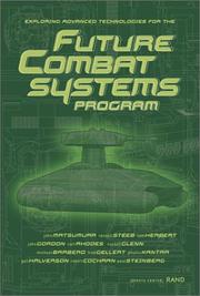 Cover of: Exploring Advanced Technologies for the Future Combat Systems Program