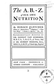 Cover of: The A. B.-Z. of our own nutrition