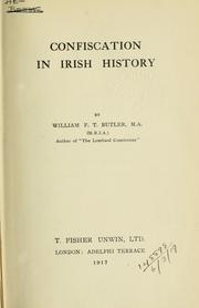 Cover of: Confiscation in Irish history | William Francis Thomas Butler